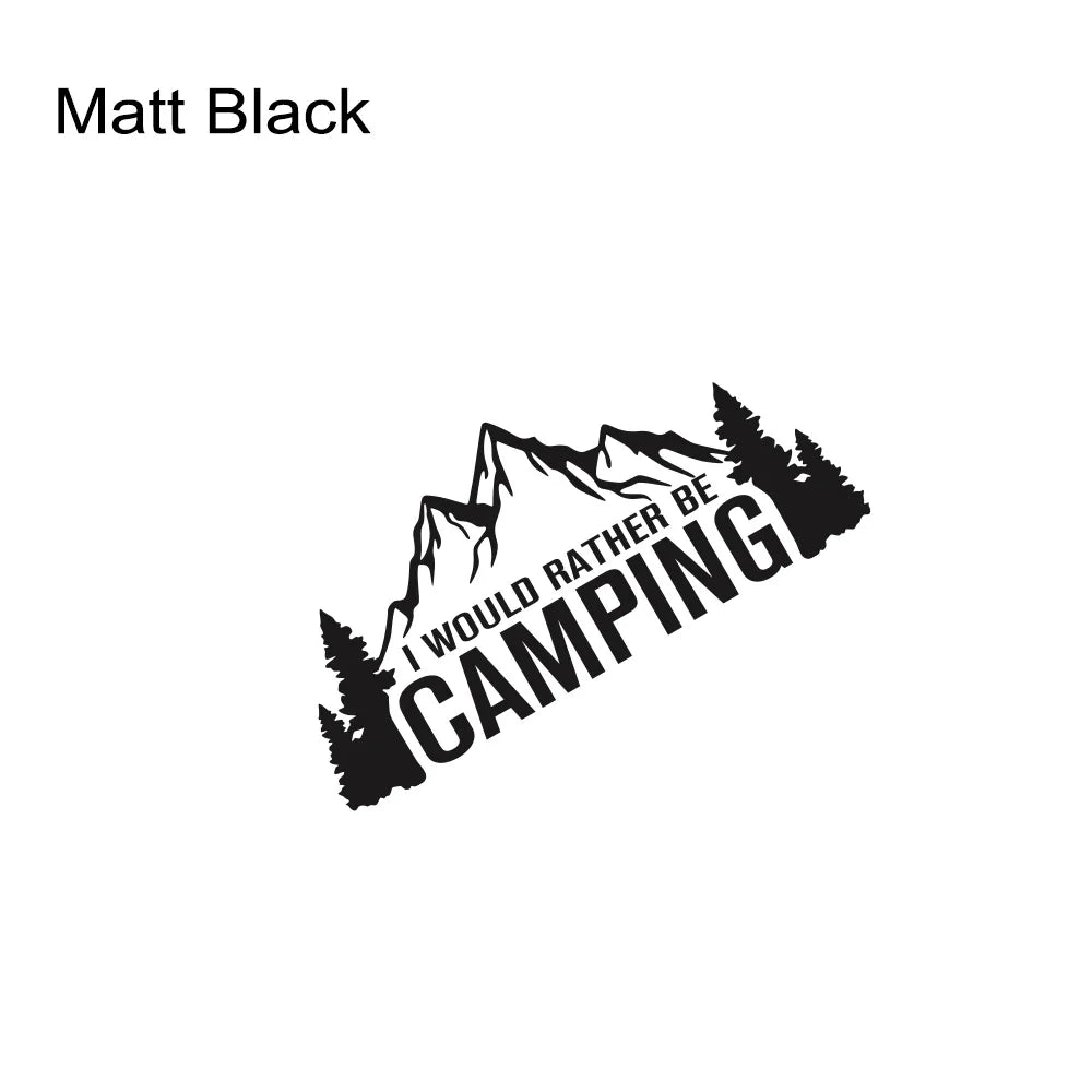 I Would Rather Be Camping Sticker MV